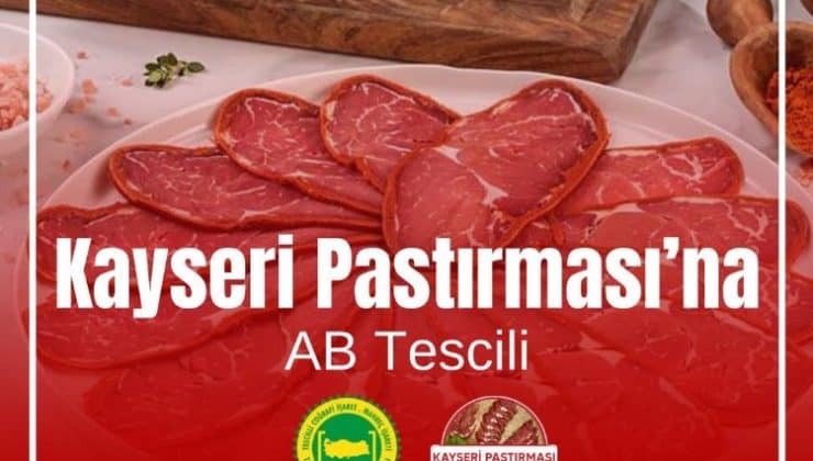 “Kayseri Pastırması”na AB Tescili